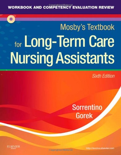 Workbook and Competency Evaluation Review for Mosby's Textbook for Long-Term Care Nursing Assistants