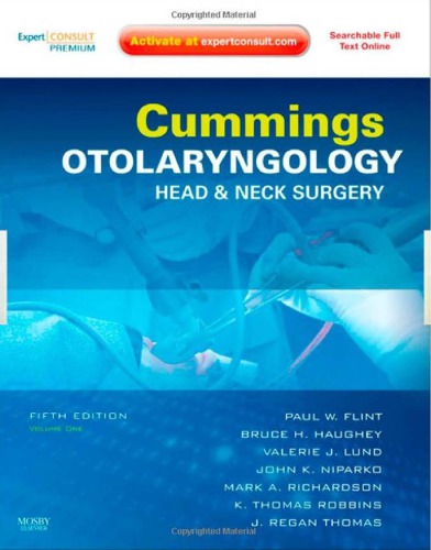 Cummings Otolaryngology - Head and Neck Surgery E-Book