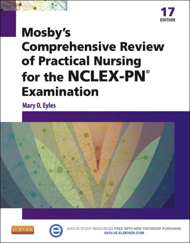 Mosby's Comprehensive Review of Practical Nursing for the NCLEX-PN® Exam