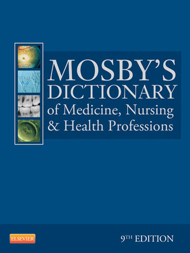 Mosby's Dictionary of Medicine, Nursing &amp; Health Professions