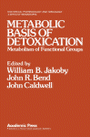 Metabolic Basis of Detoxication