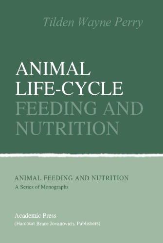 Animal Life-Cycle Feeding and Nutrition