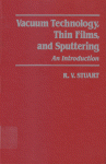 Vacuum Technology, Thin Films, and Sputtering