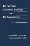 Dynamical Collision Theory and Its Applications