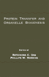 Protein Transfer and Organelle Biogenesis