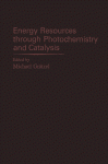 Energy Resources Through Photochemistry and Catalysis