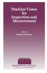 Machine Vision for Inspection and Measurement