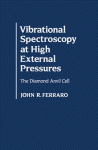 Vibrational Spectroscopy at High External Pressures