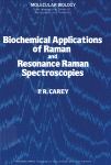 Biochemical Applications of Raman and Resonance Raman Spectroscopes