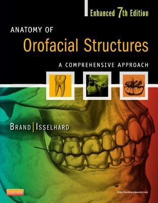 Anatomy of Orofacial Structures - Enhanced Edition