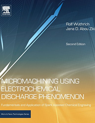 Micromachining Using Electrochemical Discharge Phenomenon