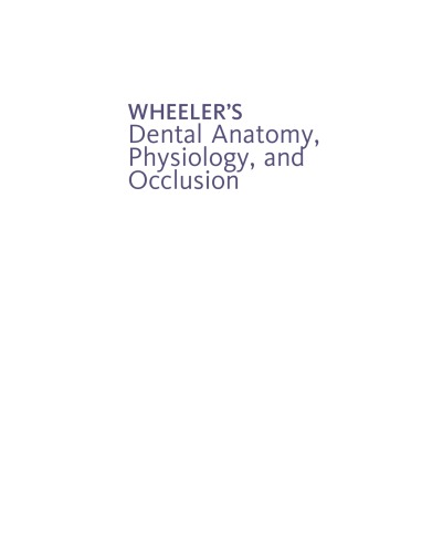 Wheeler's Dental Anatomy, Physiology and Occlusion