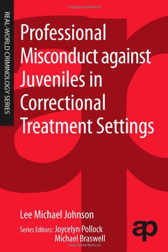 Professional Misconduct Against Juveniles in Correctional Treatment Settings