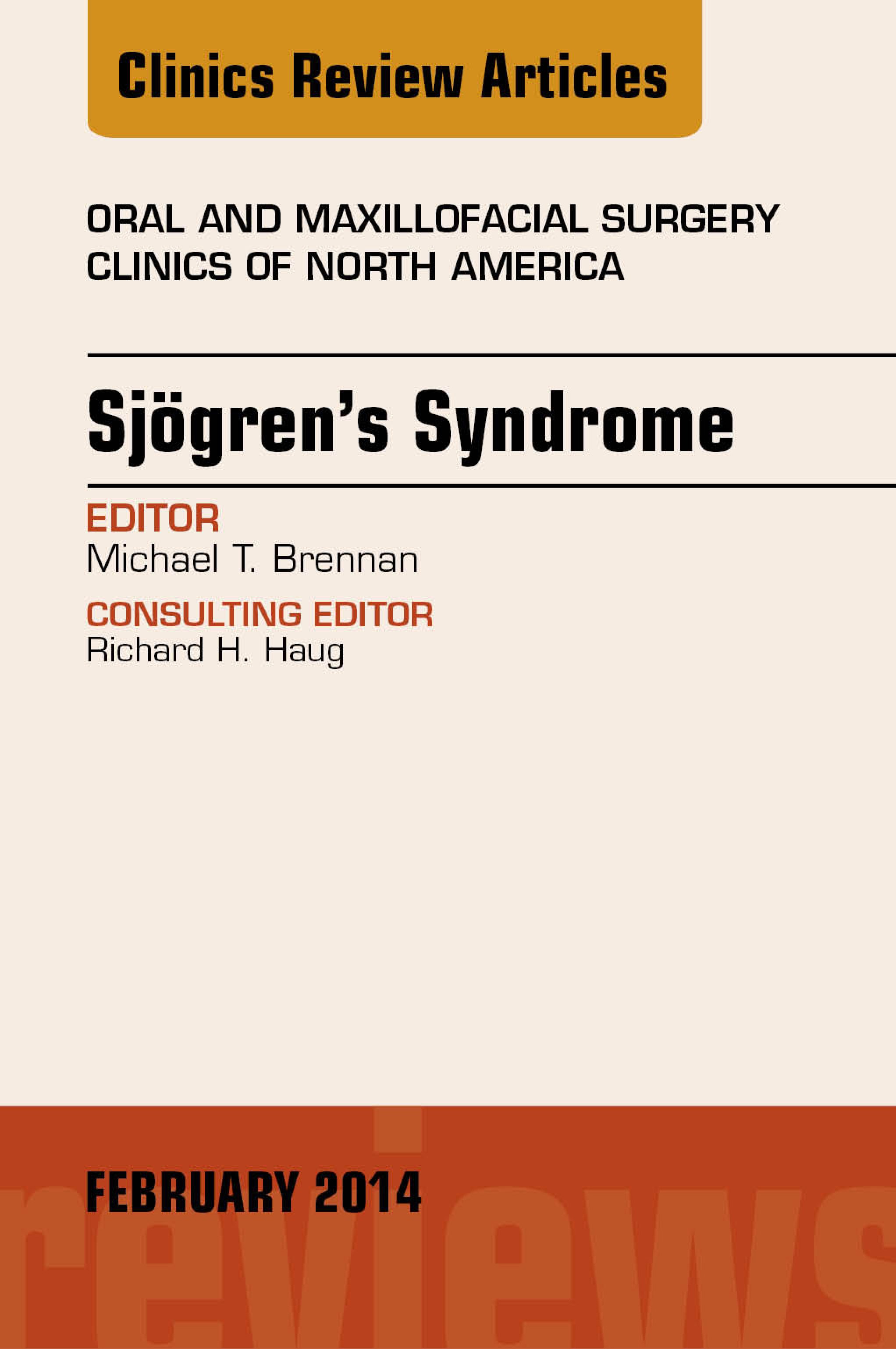 Sjogren's Syndrome, an Issue of Oral and Maxillofacial Surgery Clinics, E-Book