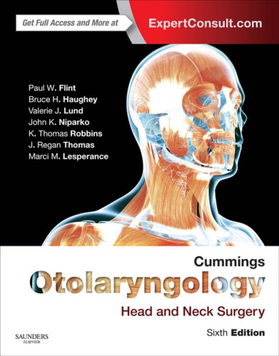 Cummings Otolaryngology - Head and Neck Surgery E-Book