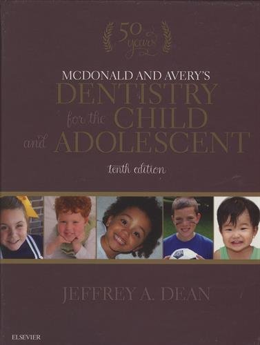 McDonald and Avery's Dentistry for the Child and Adolescent - E-Book