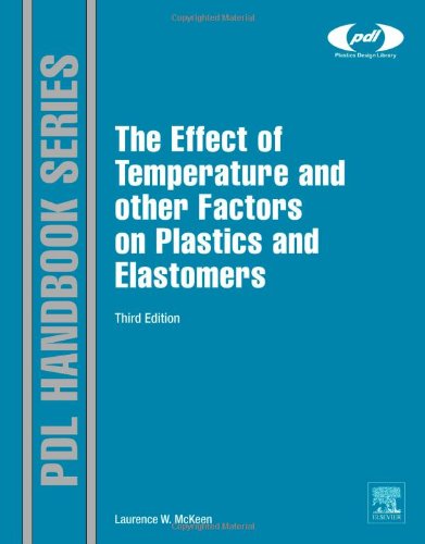 The Effect of Temperature and Other Factors on Plastics and Elastomers