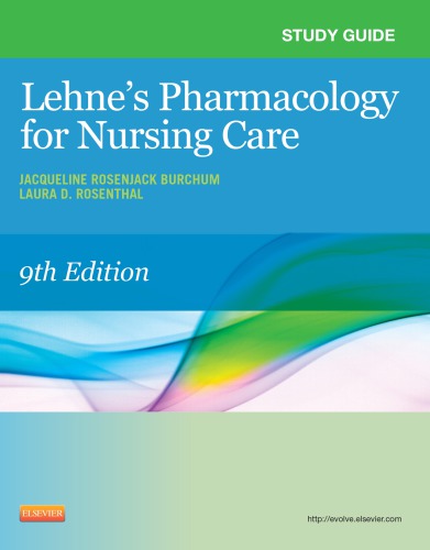 Study Guide for Lehne's Pharmacology for Nursing Care