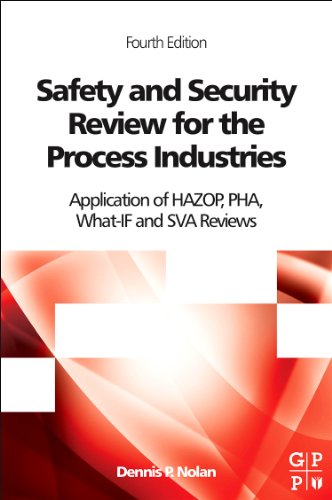 Safety and security review for the process industries : application of HAZOP, PHA and What-If and SVA reviews