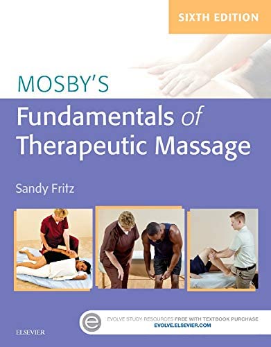 Mosby's Fundamentals of Therapeutic Massage