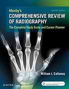 Mosby's Comprehensive Review of Radiography