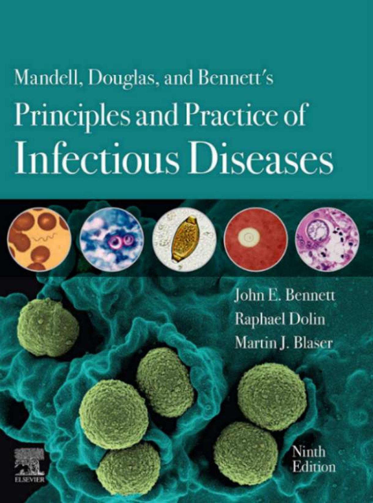 Mandell, Douglas, and Bennett's Principles and Practice of Infectious Diseases