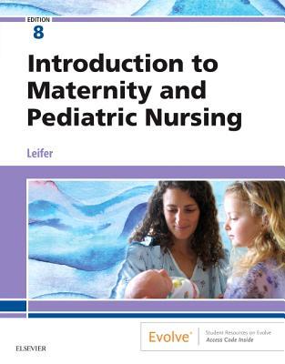 Introduction to Maternity and Pediatric Nursing