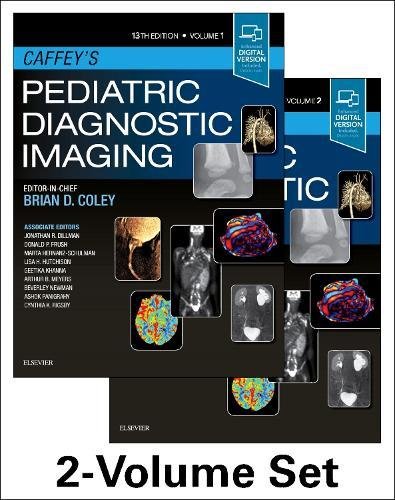 Caffey's Pediatric Diagnostic Imaging, 2-Volume Set