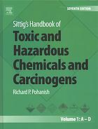 Sittig's handbook of toxic and hazardous chemicals and carcinogensn1, A-D.