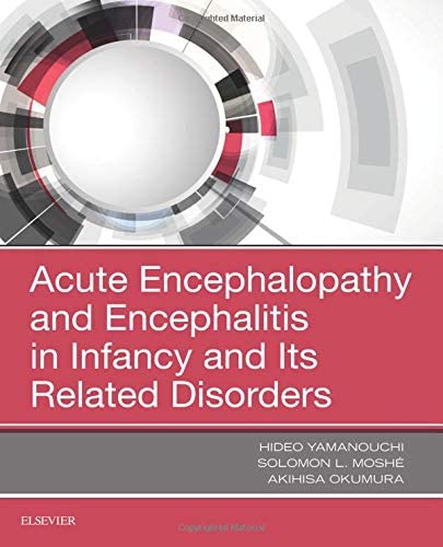 Acute Encephalopathy and Encephalitis in Infancy and Its Related Disorders