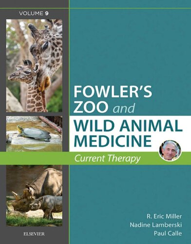 Miller - Fowler's Zoo and Wild Animal Medicine Current Therapy, Volume 9