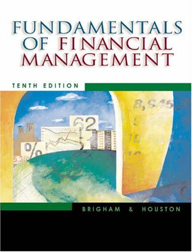 Fundamentals of Financial Management [With CDROM and Infotrac]