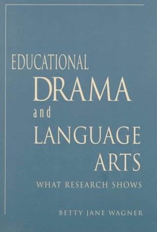 Educational Drama and Language Arts