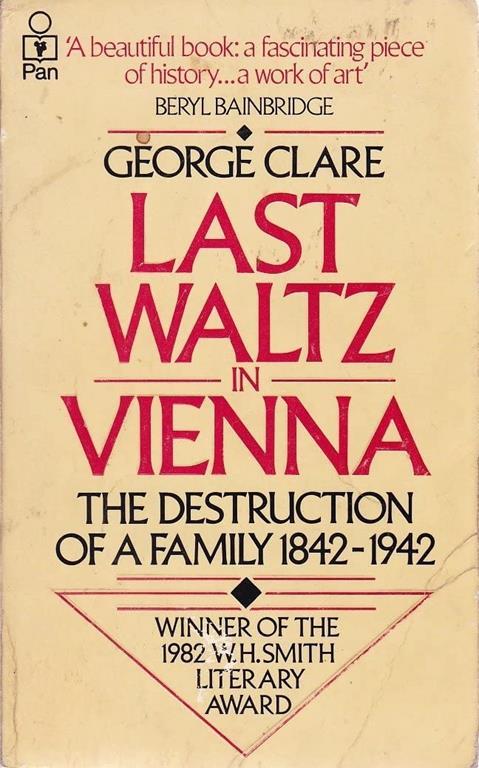 Last waltz in Vienna: the destruction of a family 1842-1942