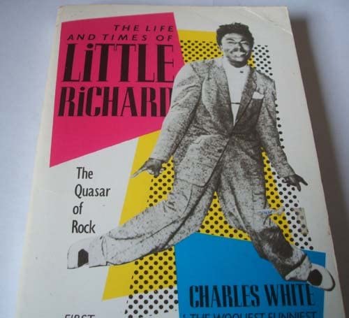 The life and times of Little Richard: the Quasar of Rock