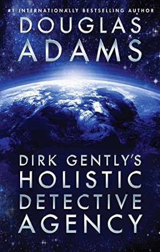 Dirk Gently's Holistic Detective Agency / The Long Dark Tea-time of the Soul
