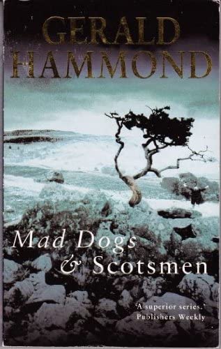 Mad Dogs and Scotsmen