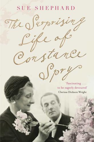 The Surprising Life of Constance Spry