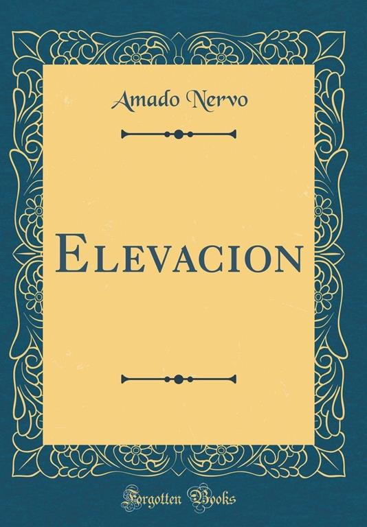 Elevacion (Classic Reprint) (Spanish Edition)