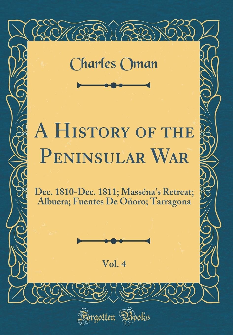 A History of the Peninsular War, Vol. 4