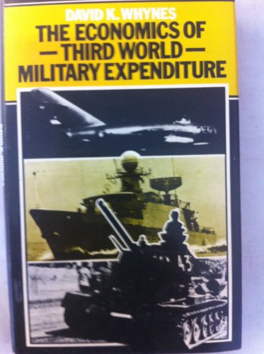 The Economics Of Third World Military Expenditure