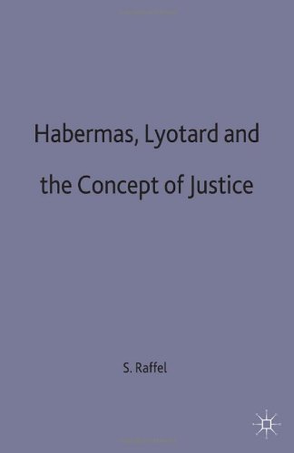 Habermas, Lyotard and the Concept of Justice