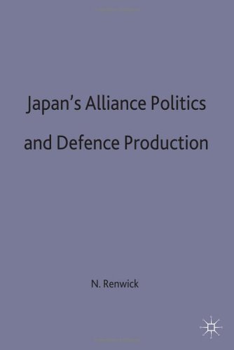 Japan's Alliance Politics and Defence Production