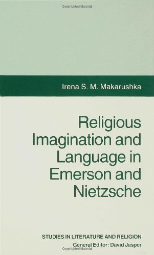 Religious Imagination And Language In Emerson And Nietzsche