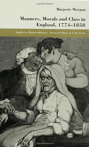 Manners, Morals and Class in England, 1774-1858