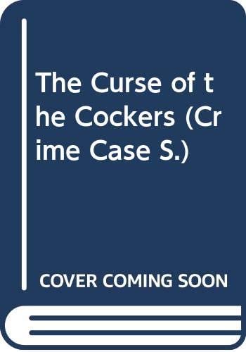 The Curse of the Cockers (Crime Case)