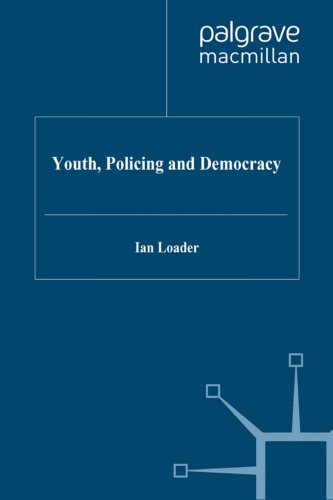 Youth, Policing, and Democracy