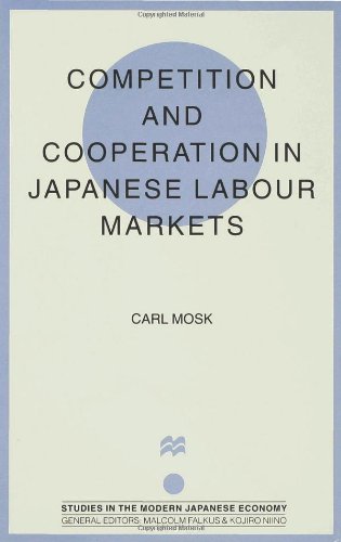 Competition and Cooperation in Japanese Labour Markets