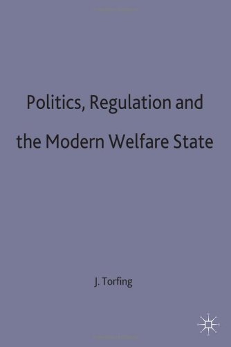 Politics, Regulation and the Modern Welfare State