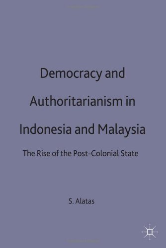 Democracy And Authoritarianism In Indonesia And Malaysia